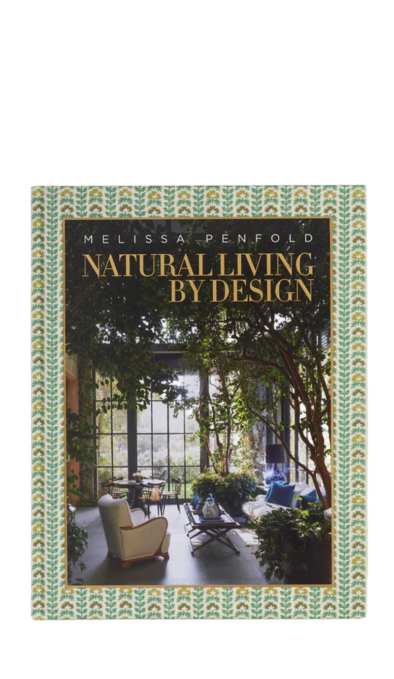 Natural Living by Design: Melissa Penfold