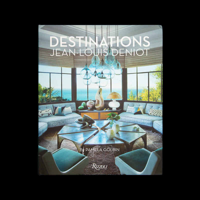 Jean-Louis Deniot: Destinations