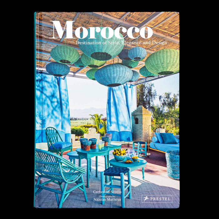 Morocco Destination of Style, Elegance and Design