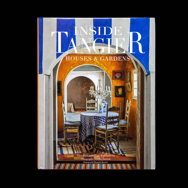 Inside Tangier Houses and Gardens