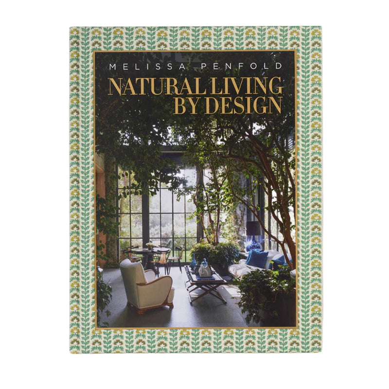 Natural Living by Design: Melissa Penfold