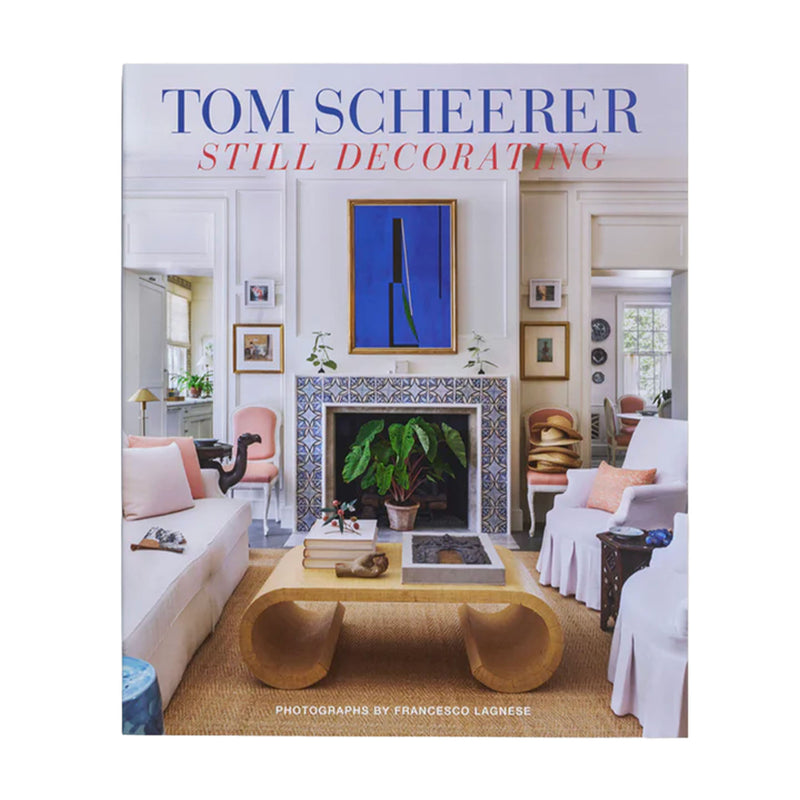 Tom Scheerer: Still Decorating
