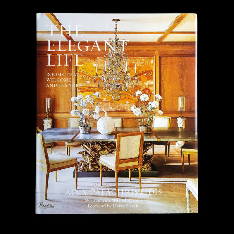 The Elegant Life: Rooms That Welcome and Inspire, Signed
